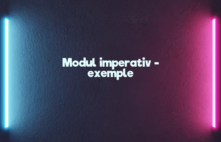 modul imperativ exemple
