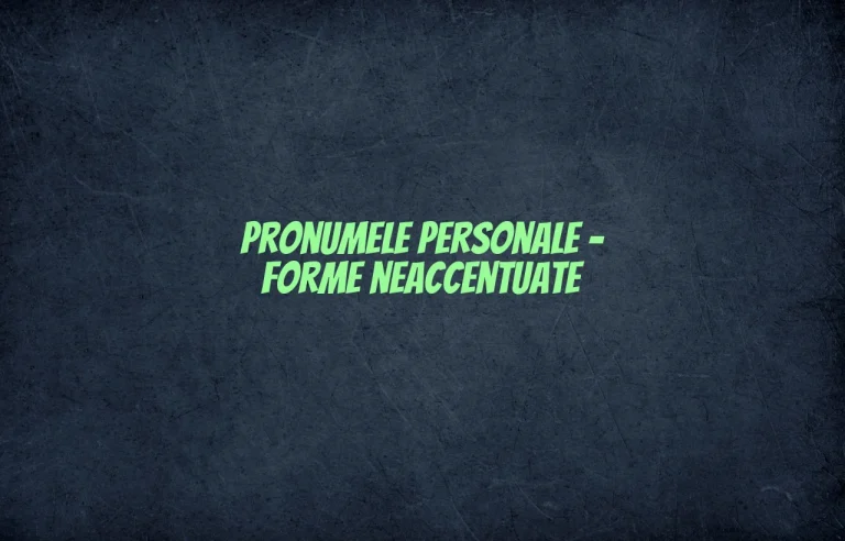 pronume personal forme neaccentuate