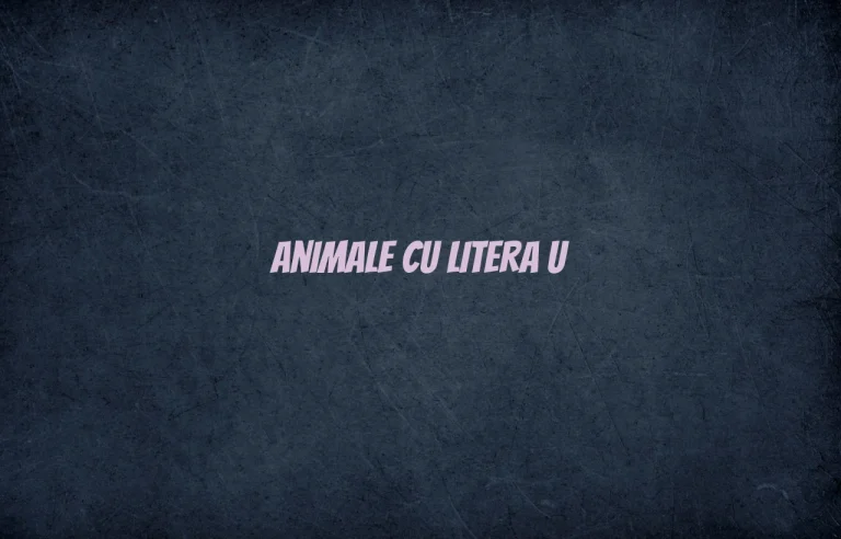 animale cu litera u