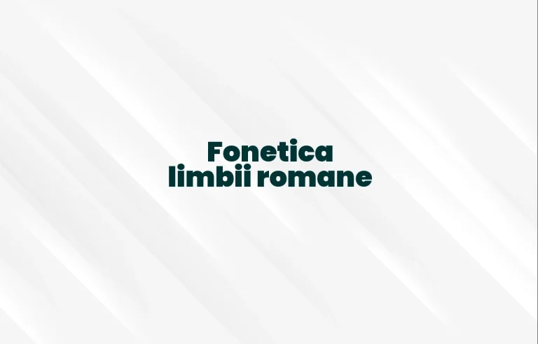 fonetica limbii romane