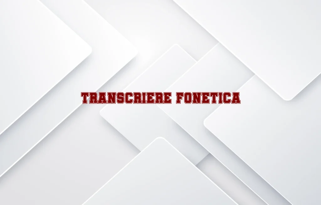 transcriere fonetica