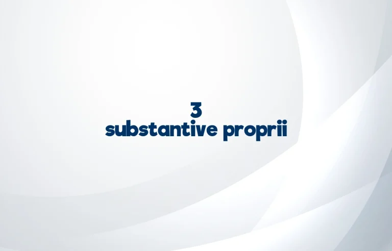 3 substantive proprii