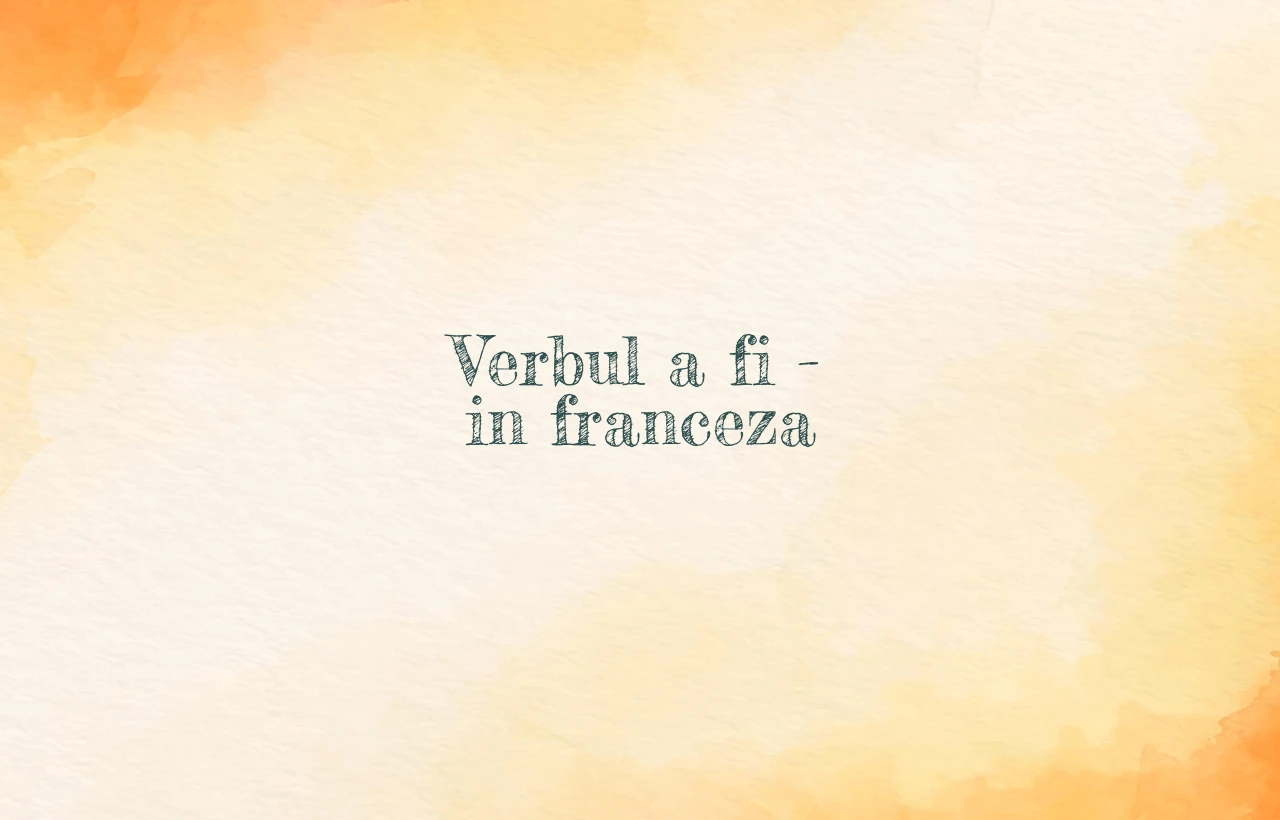 Verbul a fi – in franceza