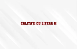 calitati cu litera m
