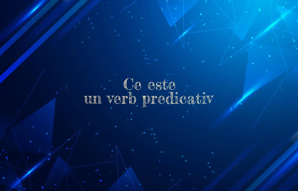 ce este un verb predicativ