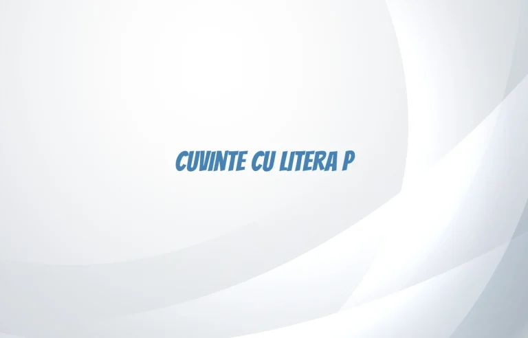 cuvinte cu litera p