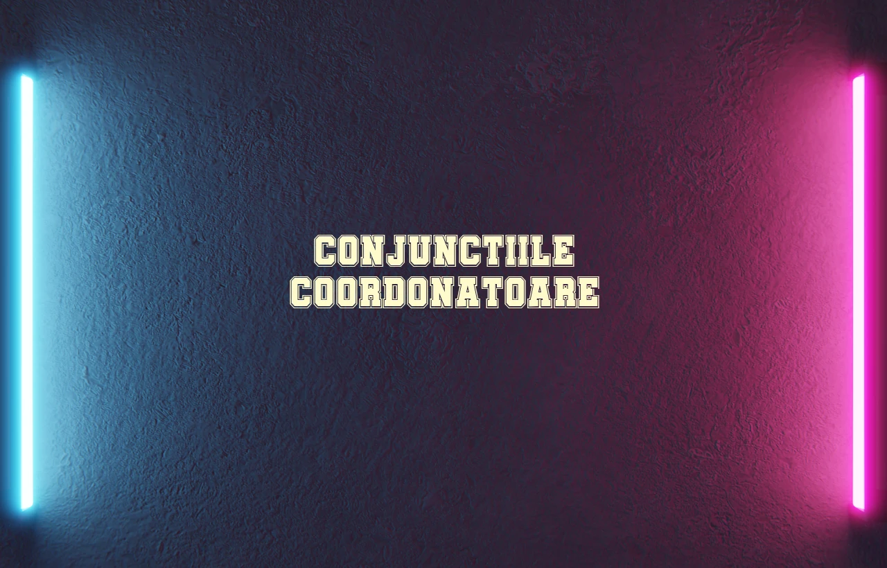 Conjunctiile coordonatoare