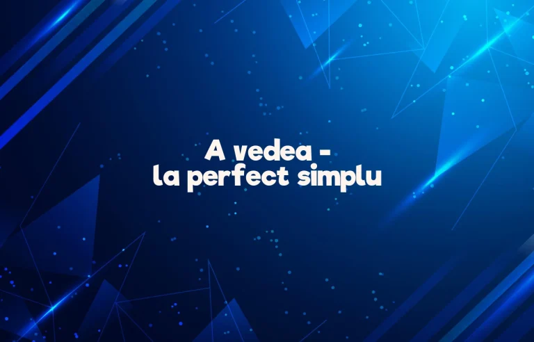 a vedea perfect simplu