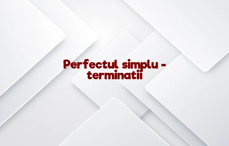 perfect simplu terminatii