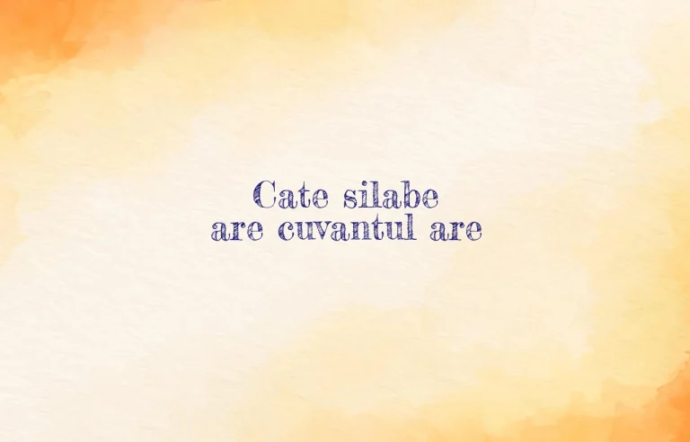 cate silabe are cuvantul are