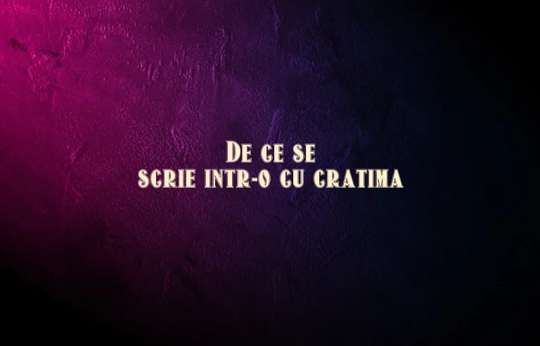 de ce se scrie intr-o cu cratima
