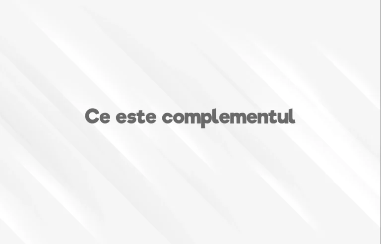 ce este complementul