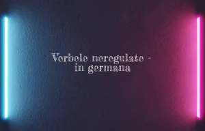 verbele neregulate in germana
