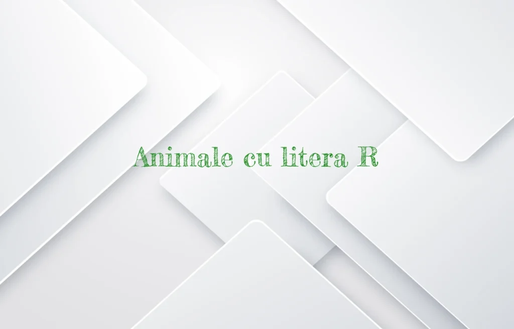 animale cu litera r