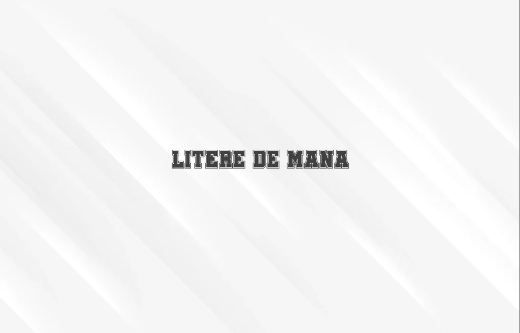 litere de mana
