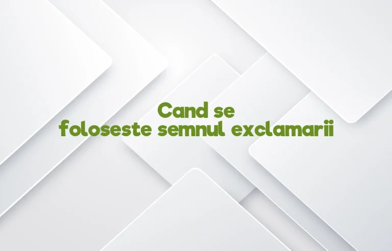 cand se foloseste semnul exclamarii