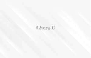 litera u