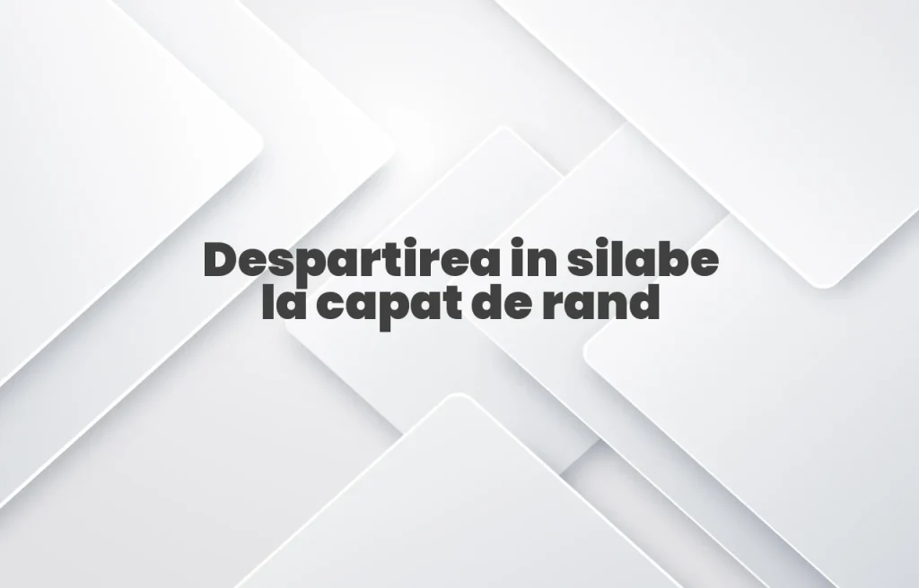 despartirea in silabe la capat de rand