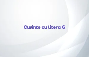 cuvinte cu litera g