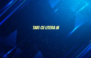 tari cu litera m