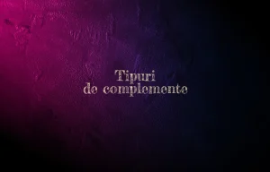 tipuri de complemente