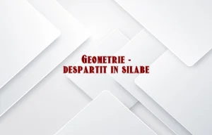 geometrie despartit in silabe
