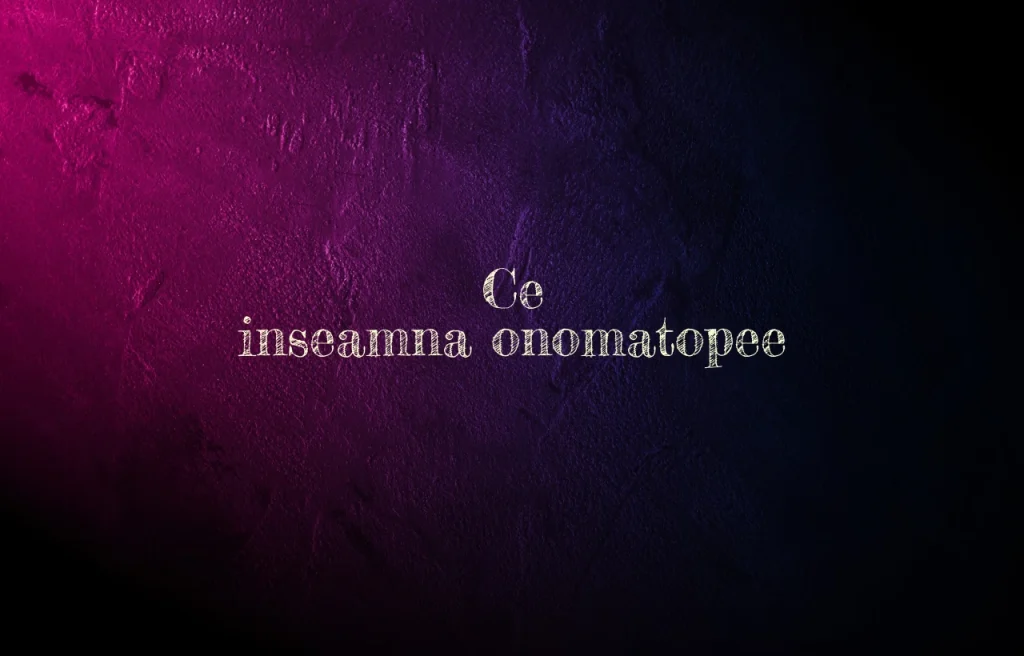 ce inseamna onomatopee